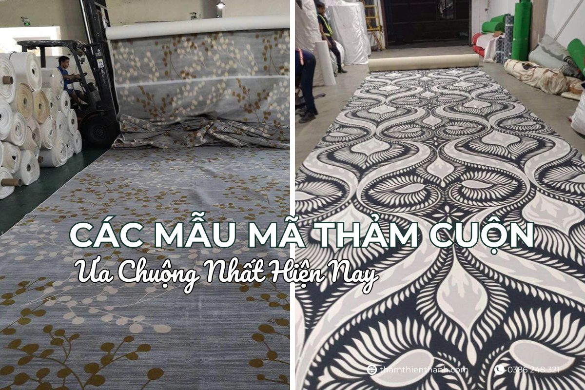 Các Mẫu Mã Thảm Cuộn Được Ưa Chuộng Nhất Hiện Nay 1 thảm in theo yêu cầu